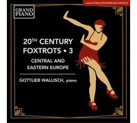 Gottlieb Wallis Gottlieb Wallisch: 20th Century Foxtrots: (CD) (Importación USA)