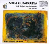 Goubaïdoulina : The Feast Is In Full Progress