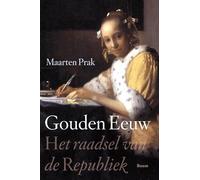 Gouden Eeuw: het raadsel van de Republiek