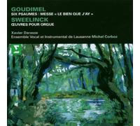 Goudimel : 6 psaumes / Sweelinck : Oeuvres pour orgue
