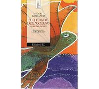 Gougaud Henri - Sulle Onde Dell'oceano. Storie Del