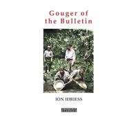 Gouger of the Bulletin: Part 2: More Paragraphs & Short Stories