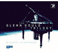 Gould,Glenn - The Glenn Gould Trilogy: A Life (English Version)