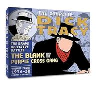 Gould, Mr. Chester - COMPLETE DICK TRACY HC 4 1936-1938: Vol. 4 1936-1937