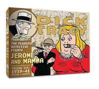 Gould, Mr. Chester - COMPLETE DICK TRACY HC 6 1939-1941: Vol. 6 1938-1939