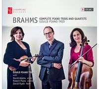 Gould Trio & Adams & Plane & Pyatt - Brahms : Intégrale des Trios avec Piano, Quatuors et Sextuors