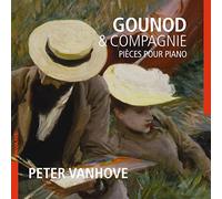 Gounod & Compagnie. Musique romantique française pour piano. Vanhove.