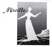 Gounod;Mireille