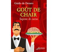 Goût de chair. Sapore di carne
