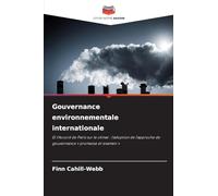 Gouvernance environnementale internationale: Et l'Accord de Paris sur le climat : l'adoption de l'approche de gouvernance « promesse et examen »