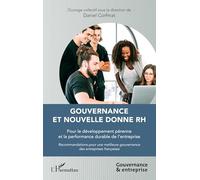 Gouvernance et nouvelle donne RH: Pour le développement pérenne et la performance durable de l'entreprise