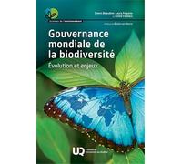 Gouvernance mondiale de la biodiversité: Evolution et enjeux