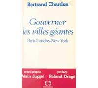 Gouverner Les Villes Géantes : Paris Londres New York (ebook)