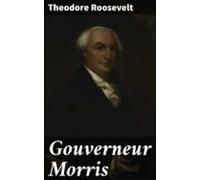 Gouverneur Morris (ebook)