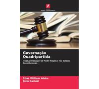 Governação Quadripartida: Institucionalização do Poder Negativo nos Estados Constitucionais