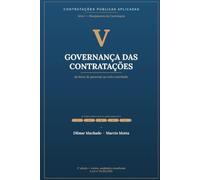 Governança das Contratações: Do dever de governar ao ciclo controlado - Planejamento da Contratação na Lei nº 14.133/2021 · Série I, Volume 5 ... - Série I · Planejamento da Contratação)