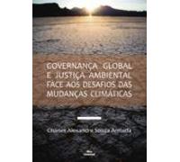 Governança Global E Justiça Ambiental Face Aos Desafios Das Mudanças C
