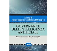 Governance dell'Intelligenza Artificiale. Applicare il nuovo Regolamento UE (Diritto per l'economia)