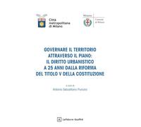Governare il territorio attraverso il piano: il diritto urbanistico a 25 anni dalla riforma del Titolo V della Costituzione