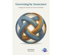 Governing by Assurance: Bridging the Gap Between Intent and Reality (Assurance Now)