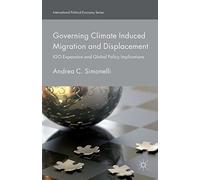 Governing Climate Induced Migration and (International Political Economy)