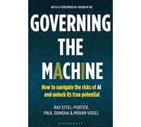 Governing the Machine: How to navigate the risks of AI and unlock its true potential