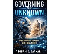Governing the Unknown: Institutions in the Age of Artificial Minds