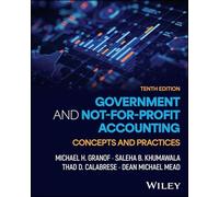 Government and Not-for-Profit Accounting, with eBook Access Code: Concepts and Practices
