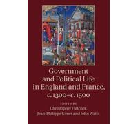 Government and Political Life in England and France, c.1300-c.1500