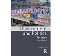 Government and Politics in Taiwan (Routledge Research on Taiwan Series)
