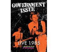 GOVERNMENT ISSUE-LIVE 1985 - FLIPSIDE