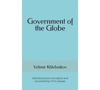 Government of the Globe: Selected poems translated and annotated by Chris Sawyer