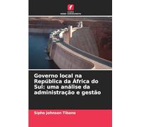 Governo local na República da África do Sul: uma análise da administração e gestão