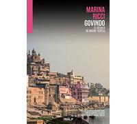 Govindo. El regalo De Madre Teresa: El don de Madre Teresa (Narraciones y Novelas)