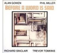 Gowen/Miller/Sinclai - Before a Word Is Said
