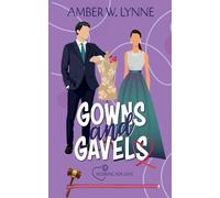 Gowns & Gavels: A Sweet, Secret Identity, High Fashion Legal Romance: 4 (Working for Love)