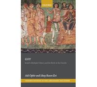Goy: Israel's Multiple Others and the Birth of the Gentile (Oxford Studies in the Abrahamic Religions)
