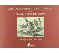 Los Desastres De La Guerra De Francisco De Goya