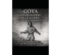 Goya, los desastres de la guerra: 82 grabados y una crónica de la degradación humana: 12 (Arte)