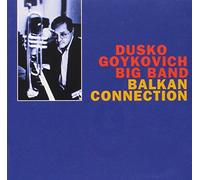 Goykovich Dusko - Balkan Connection