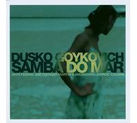 Goykovich, Dusko - Samba Do Mar