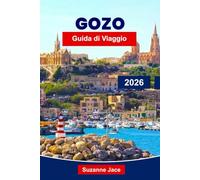 Gozo Guida di Viaggio 2026: Scopri la gemma nascosta di Malta con spiagge, immersioni, antichi templi e cultura locale