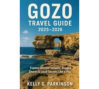 Gozo travel Guide 2025-2026: Explore Ancient Temples, Rugged Shores & Local Secrets Like a Pro