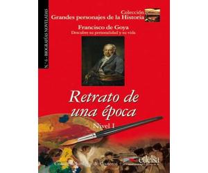 GPH 6 - retrato de una época (Goya) (Grandes personajes de la Historia)