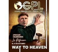 GPL MAGAZINE |AÑO 6| N10: Gospel Prayer and Love |: Por Way To Heaven | Octubre 2025
