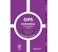 GPS Concursal Guía Profesional 7ª Edición. Actualizado a la Ley Orgánica 1/2025, de 2 de enero