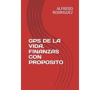 GPS DE LA VIDA. FINANZAS CON PROPOSITO