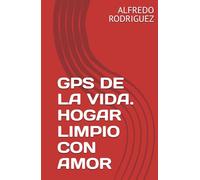 GPS DE LA VIDA. HOGAR LIMPIO CON AMOR