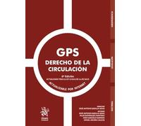 GPS Derecho de la Circulación 6ª Edición Actualizada tras la Ley 5/2025 de 24 de julio