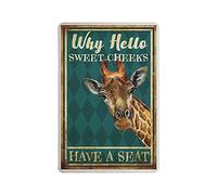 GQWJKSZ Why Hello Sweet Cheeks Have A Seat, Funny Giraffe Tin Signs, Animal Retro Funny Metal Sign Vintage Poster Wall Art para cocina, jardín, baño, granja, decoración del hogar, 8x12 pulgadas